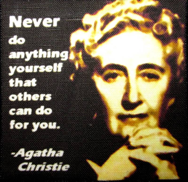 Agatha Christie Quote - Work Gedruckter Aufnäher Weste, Tasche, Rucksack, Jacke -P566 von DaddyoFattyo