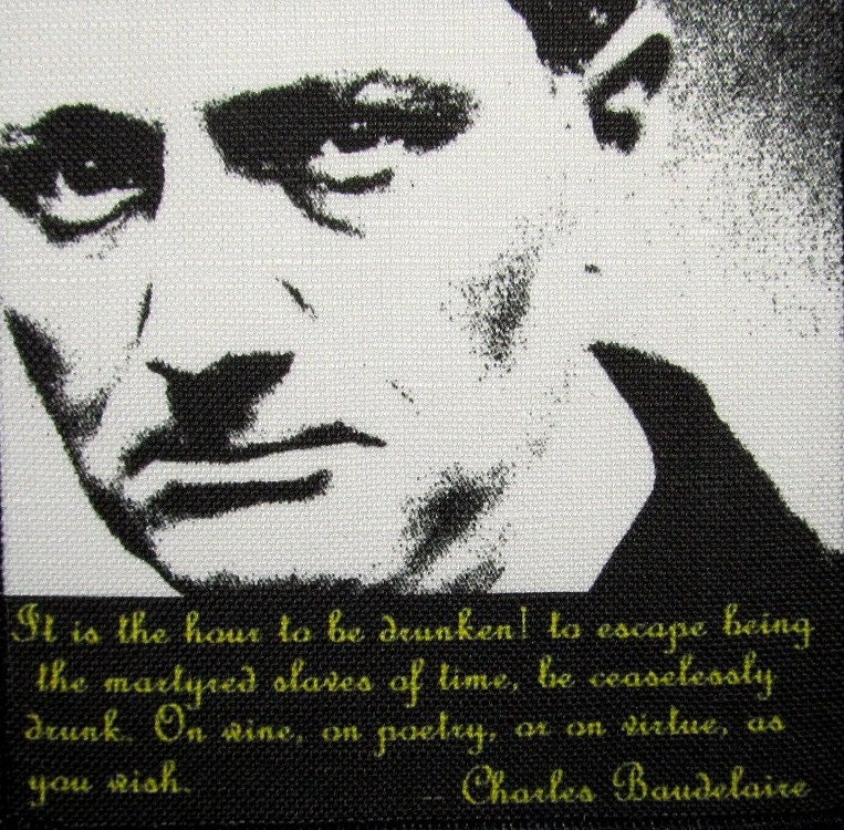 Charles Baudelaire Quote - Aufnäher Zum Aufnähen von DaddyoFattyo