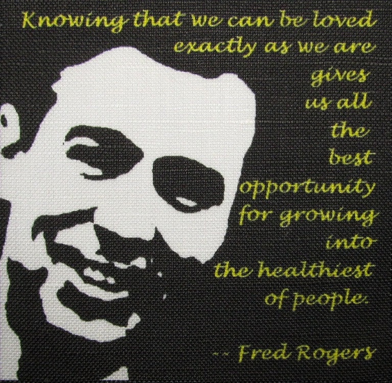 Fred Rogers Zitat - Mr Rogers Bedingungslose Liebe Gedruckter Aufnäher von DaddyoFattyo