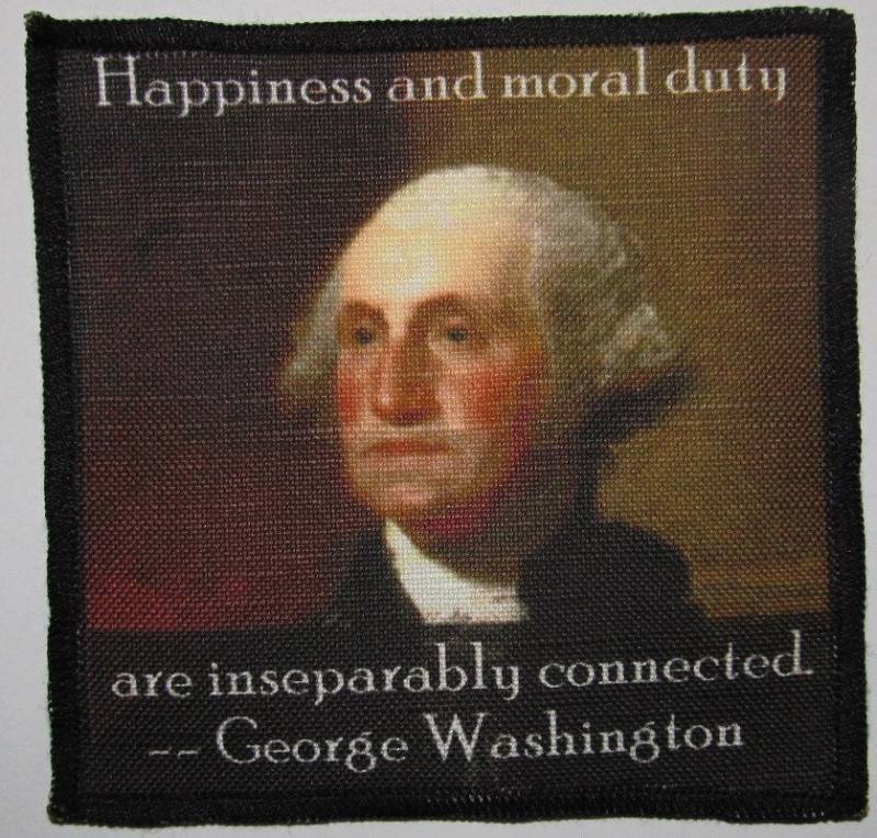 Gedruckter Aufnäher Zum Aufnähen - George Washington Zitat Glück Und Sittliche Pflicht von DaddyoFattyo