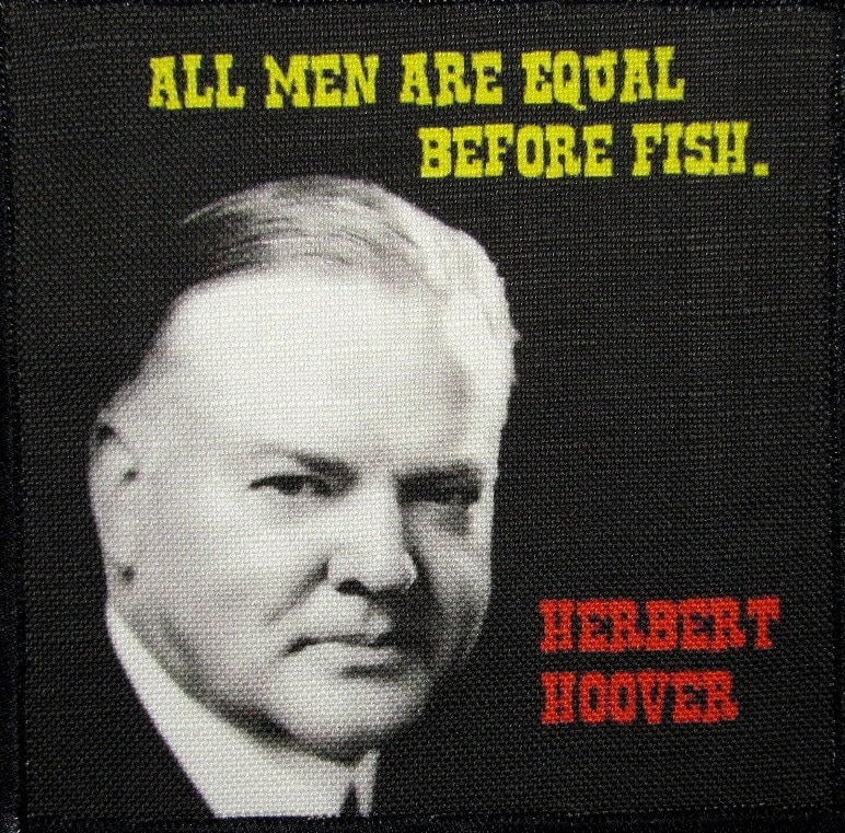 Herbert Hoover Zitat - Blick Auf Den Grinsen Im Gesicht Gedruckter Aufnäher von DaddyoFattyo