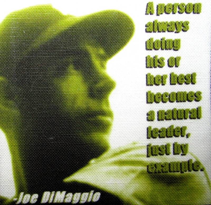 Joe Dimaggio Zitat - Führung Gedruckter Aufnäher Aufnähen Weste, Tasche, Rucksack, Jacke -P570 von DaddyoFattyo
