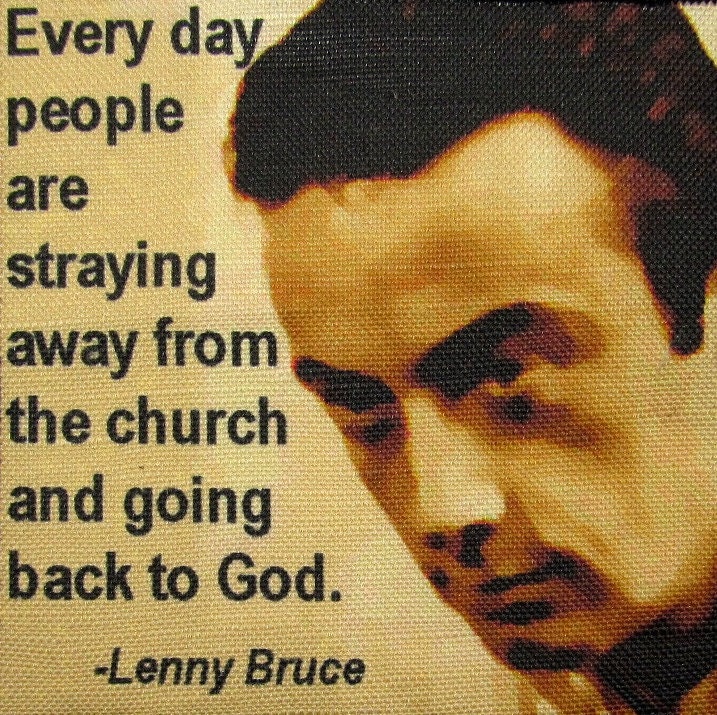 Lenny Bruce Quote-Patch - Sew On Weste, Tasche, Rucksack, Jacke P409 Gedruckt von DaddyoFattyo