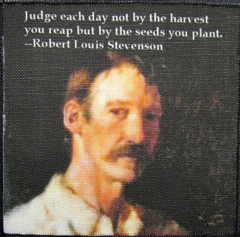 Robert Louis Stevenson Zitat - Plant The Seed For A Better Future Gedruckter Aufnäher Zum Aufnähen von DaddyoFattyo
