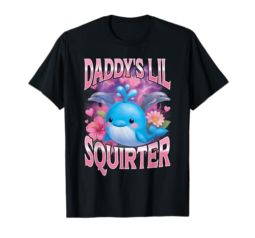 Daddy's Lil Squirter Lustiger Bootleg-Trip für Mädchen T-Shirt Daddy's Lil Squirter Lustiger Bootleg-Trip für Mädchen T-Shirt von Daddys Lil Squirter Funny Bootleg Girls Trip