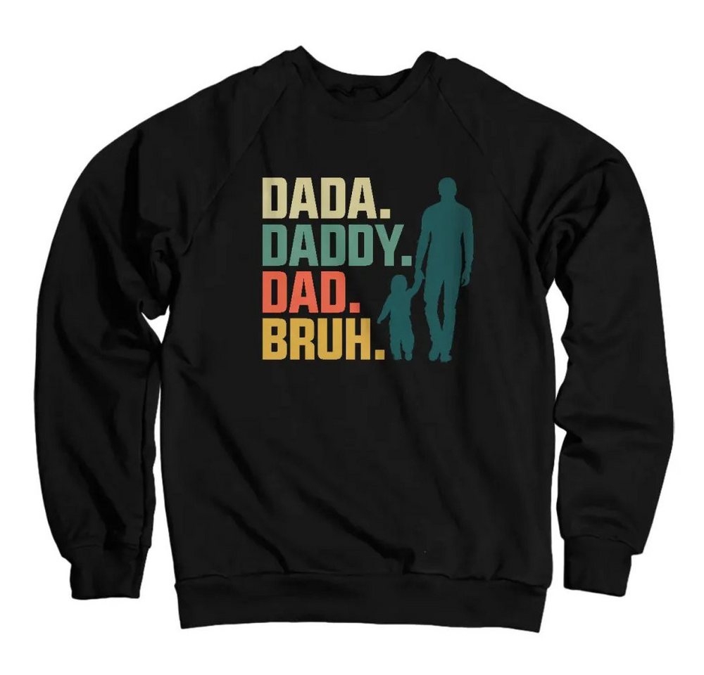 Dads Collection Rundhalspullover Dada Daddy Dad… Bruh Sweatshirt von Dads Collection
