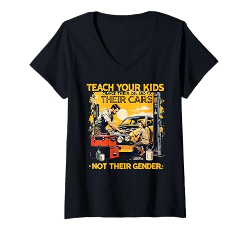 Damen Funny Teach Your Kids to Change Their Oil Not Their Gender T-Shirt mit V-Ausschnitt Damen Funny Teach Your Kids to Change Their Oil Not Their Gender T-Shirt mit V-Ausschnitt von Dads Moms Parenting Cars