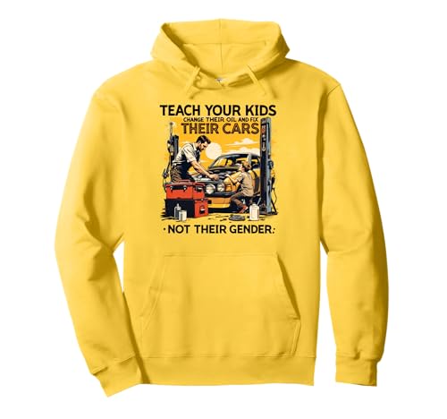 Funny Teach Your Kids to Change Their Oil Not Their Gender Pullover Hoodie von Dads Moms Parenting Cars