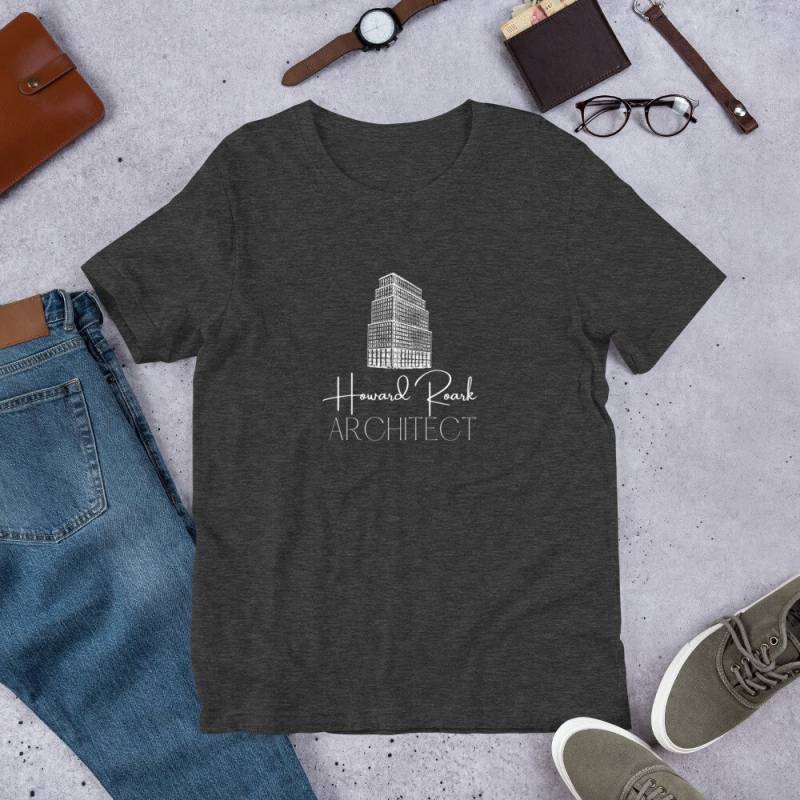 Howard Roark Architekt Ayn Rand The Fountainhead Zitat Anti Government Patriotic Libertarian Anarchist Freedom Kurzärmeliges Unisex T-Shirt von DagnyDesign