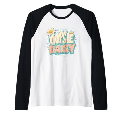 Girly Daisy Graphic Kostüm mit lustigem Spruch Raglan von Daisies Outfit