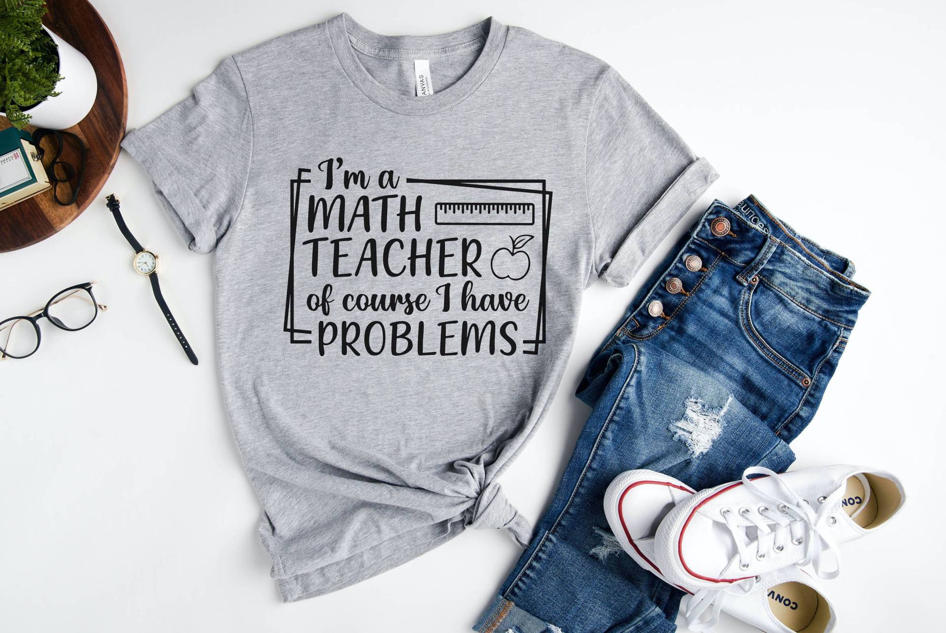Ich Bin Ein Mathelehrer Natürlich Habe Ich Probleme T-Shirt, Lehrer Inspirierendes Shirts Für Frauen Shirt, Geschenk von DalinCustomShirts