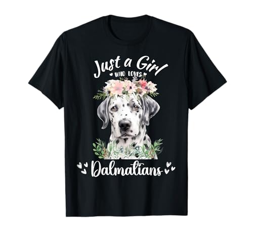 Just a Girl Who Loves Dalmatiner Dog Loving Teen Girl Woman T-Shirt Just a Girl Who Loves Dalmatiner Dog Loving Teen Girl Woman T-Shirt von Dalmatian Loving Girls or Women who own Spot Dogs