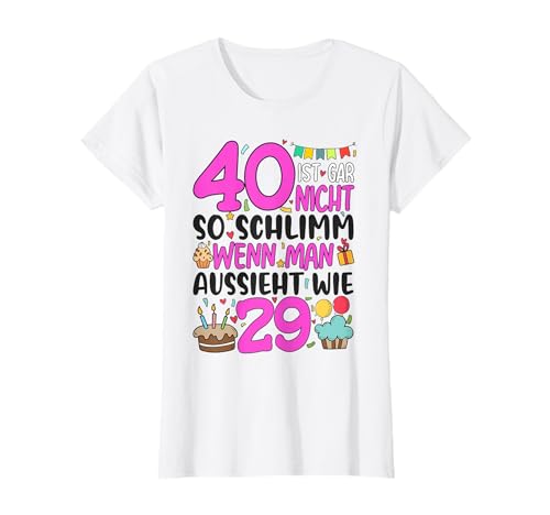 40. Geburtstag Frauen 40 Ist Gar Nicht So Schlimm T-Shirt von Damen 40. Geburtstag Spruch Outfit