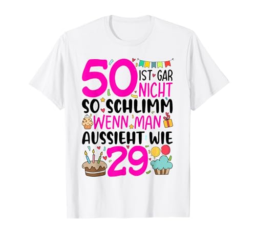 50. Geburtstag Frauen 50 Ist Gar Nicht So Schlimm T-Shirt von Damen 50 Geburtstag Frauen