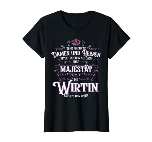 Ihre Majestät die Wirtin betritt den Raum Beruf Damen T-Shirt von Damen Ihre Majestät Lustige Beruf Geschenke