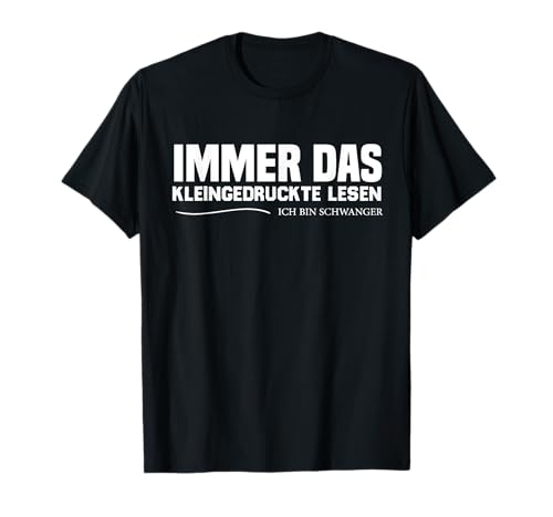 Damen Immer das Kleingedruckte Lesen Ich bin Schwanger Mutte T-Shirt Damen Immer das Kleingedruckte Lesen Ich bin Schwanger Mutte T-Shirt von Damen Immer das Kleingedruckte Lesen Ich bin