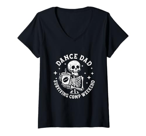 Damen Dance Dads Surviving Comp Weekend, Skeleton-Kaffeetänzer T-Shirt mit V-Ausschnitt Damen Dance Dads Surviving Comp Weekend, Skeleton-Kaffeetänzer T-Shirt mit V-Ausschnitt von Dance Dads Surviving Comp Weekend Skeleton