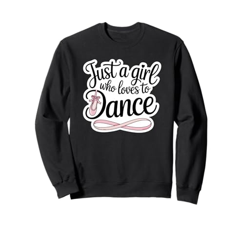 Nur EIN Mädchen, das gerne Tanzt, zum Nationalfeiertag, Mädchen, Frauen Sweatshirt von Dance Lover Dancing Girl Cute Teen Girls