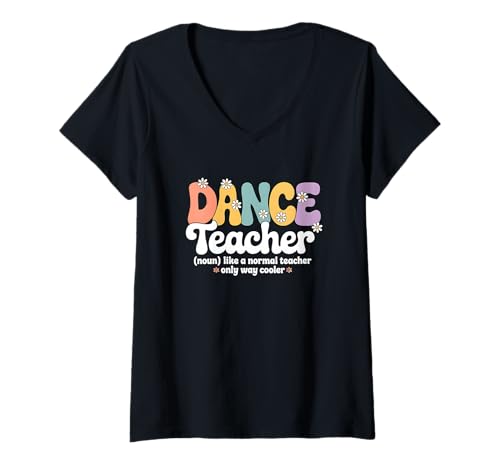 Damen Retro Groovy Tanzlehrerin für darstellende Kunst Zurück zur Schule T-Shirt mit V-Ausschnitt von Dance Teacher Apparel for Women & Men