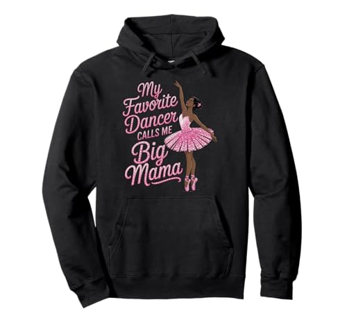 Big Mama Dance Die beliebteste Schwarze Tänzerin der Großmutter Ruft die Ballerina an Pullover Hoodie von Dance Tees NYC