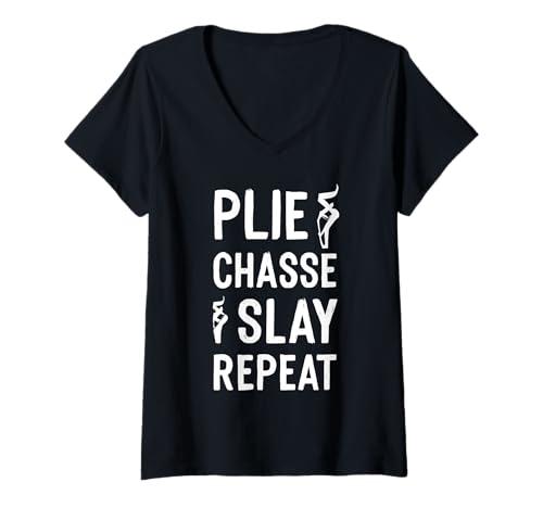 Damen Plié Chassé Slay Repeat Balletttanz Zitate T-Shirt mit V-Ausschnitt Damen Plié Chassé Slay Repeat Balletttanz Zitate T-Shirt mit V-Ausschnitt von Dancing Ballerina Ballet Recital Minimal Design