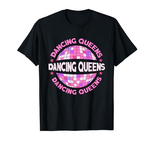 Dancing Queens | Tanzschule Tanz | Tänzerin Frauen T-Shirt Dancing Queens | Tanzschule Tanz | Tänzerin Frauen T-Shirt von Dancing Queens Dance School Dancer Women Gift
