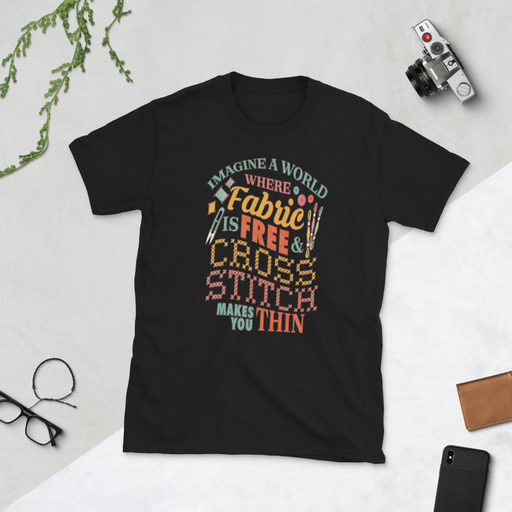 Stellen Sie Sich Vor, Eine Welt Stoff Ist Kostenlos Kreuzstich Macht Dünne Kurzarm Unisex T-Shirt Stellen Sie Sich Vor, Eine Welt Stoff Ist Kostenlos Kreuzstich Macht Dünne Kurzarm Unisex T-Shirt von DancingDolphinCrafts