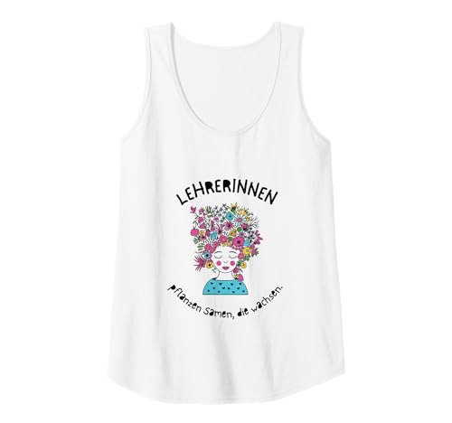 Damen Lehrerinnen Pflanzen Samen Die Wachsen Spruch Kunst Tank Top Damen Lehrerinnen Pflanzen Samen Die Wachsen Spruch Kunst Tank Top von Dankbarkeit Lehrerin Pflanzen Motivation