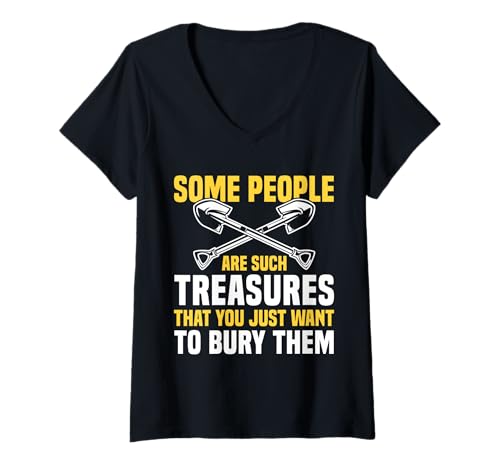 Damen Some People Are Such Treasures Funny Sarcasm T-Shirt mit V-Ausschnitt von Dark Humor Sarcastic Quote Pirate Men Women