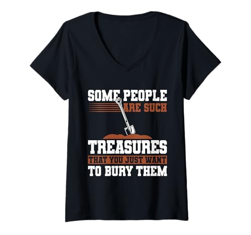 Damen Some People Are Such Treasures Funny Sarcasm T-Shirt mit V-Ausschnitt von Dark Humor Sarcastic Quote Pirate Men Women