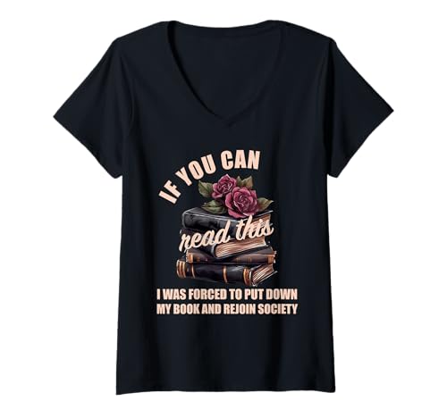 Damen Würziger Buchliebhaber, wenn du das lesen Kannst, trete der Gesellschaft Wieder bei T-Shirt mit V-Ausschnitt von Dark Romance Gifts