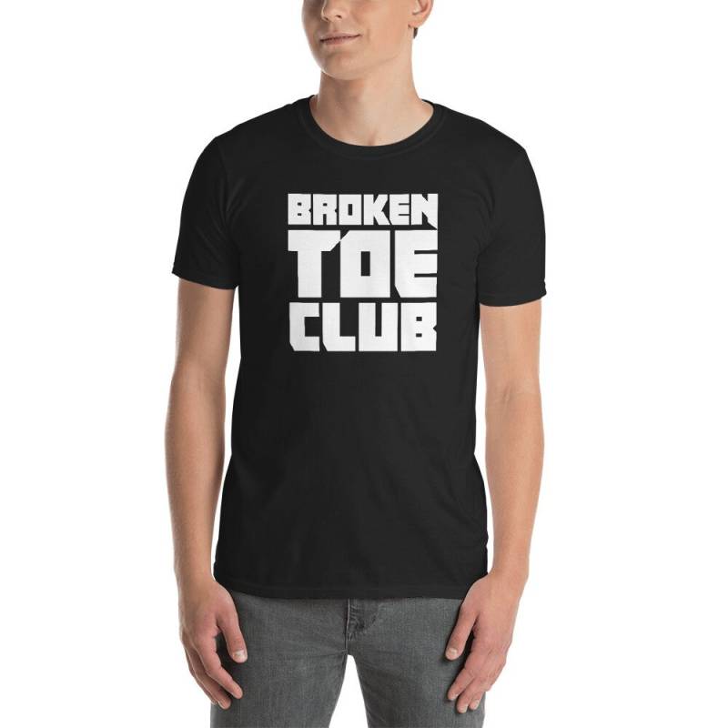 Lustiges Geschenk Für Eine Zehe-Fraktur Abgebrochen Toe T-Shirt | Unisex von DarksApparel