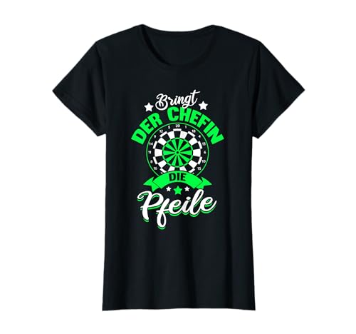 Lustig Bringt der Chefin die Pfeile - Darts Frauen T-Shirt Lustig Bringt der Chefin die Pfeile - Darts Frauen T-Shirt von Dart Dartpfeile Dartscheibe Deko & Geschenke