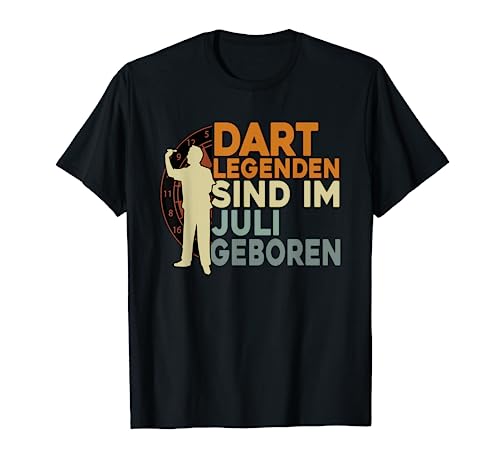 Herren Dart Legenden Sind Im Juli Geboren, Geburtstag Männer Dart T-Shirt von Dart Geschenke Männer, Darts Zubehör