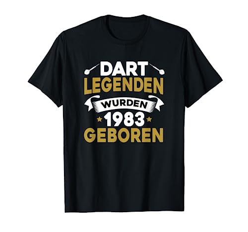 Herren Dart Legenden Wurden 1983 Geboren, Geburtstag Männer Dart T-Shirt von Dart Geschenke Männer, Darts Zubehör
