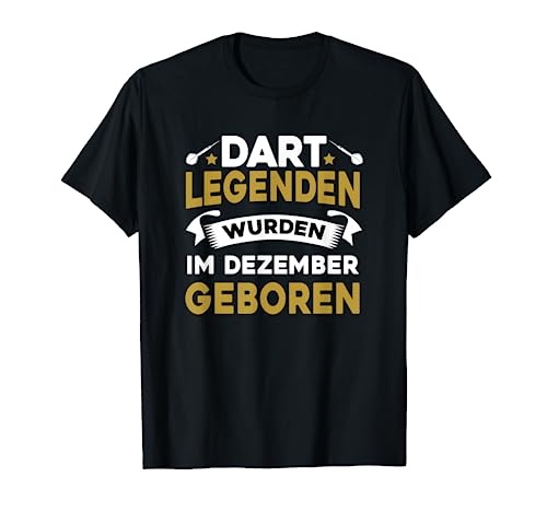 Herren Dart Legenden Wurden Im Dezember Geboren, Geburtstag Dart T-Shirt von Dart Geschenke Männer, Darts Zubehör