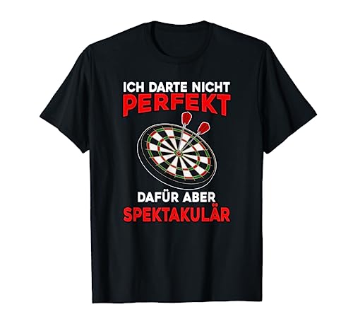 Herren Ich Darte Nicht Perfekt Dafür Aber Spektakulär, Darts Männer T-Shirt von Dart Geschenke Männer, Darts Zubehör