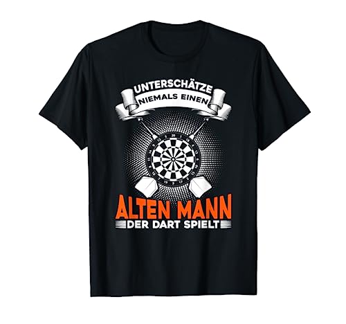 Unterschätze Niemals Einen Alten Mann, Darts Männer Dart T-Shirt von Dart Geschenke Männer, Darts Zubehör