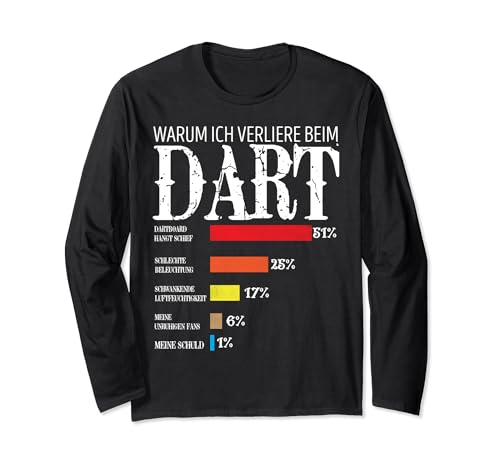 Warum Ich Verliere Beim Lustig Darts Herren Damen Spielart Langarmshirt von Dart Pfeil Spiel Lustig Herren Damen Retro Darts