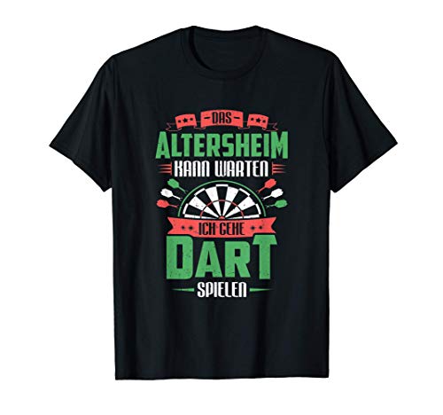 Lustig Dart Herren Das Altersheim Kann Warten Dart Spielen T-Shirt von Dart Scheibe Bullseye 180 50 170 Geschenkidee