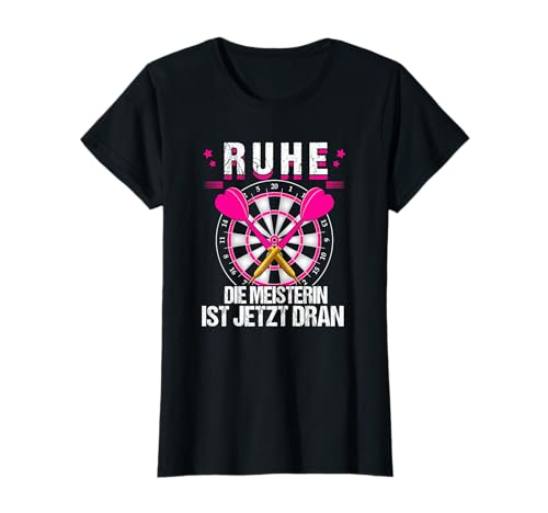 Ruhe Die Meisterin Ist Jetzt Dran, Darterin Frauen Dart T-Shirt Ruhe Die Meisterin Ist Jetzt Dran, Darterin Frauen Dart T-Shirt von Darts Dart Geschenke Zubehör Dartpfeil Dartscheibe