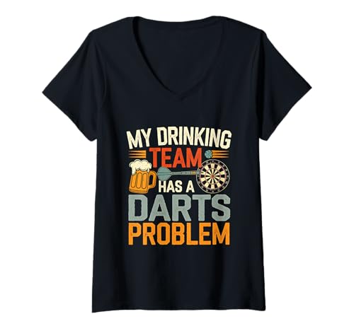 Damen Dartspieler My Drinking Team Has A Darts Problem Lover T-Shirt mit V-Ausschnitt von Darts Player My Drinking Team Has A Darts