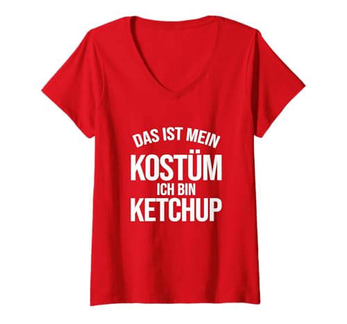 Damen Halloween Costume with German Text Ich Bin Ketchup Kostüm T-Shirt mit V-Ausschnitt Damen Halloween Costume with German Text Ich Bin Ketchup Kostüm T-Shirt mit V-Ausschnitt von Das Ist Mein Kostüm Ich Bin Ketchup