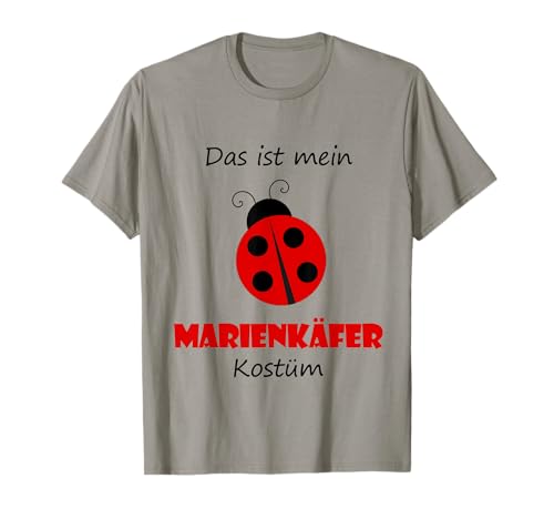 Marienkäfer Kostüm Kinder passt zu Marienkäfer Haarreif T-Shirt von Das ist mein Marienkäfer Kostüm Damen T-Shirt
