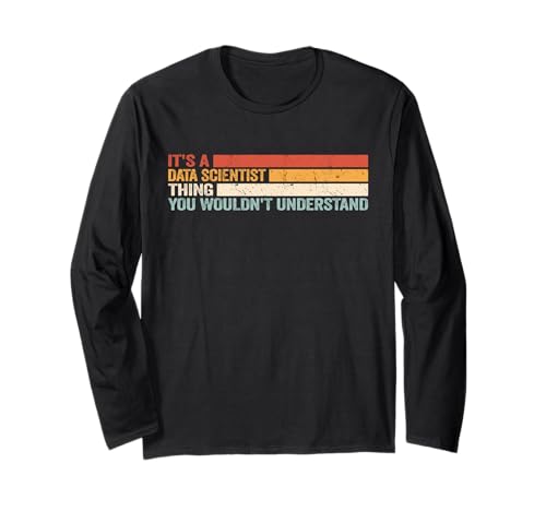 It's a Data Scientist Thing, Retro-Männer, Frauen, Informatik Langarmshirt von Data Analysis vintage Data Analyst Data Scientist
