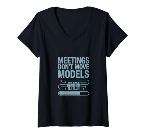 Damen Meetings Don't Move Models Data Scientist T-Shirt mit V-Ausschnitt Damen Meetings Don't Move Models Data Scientist T-Shirt mit V-Ausschnitt von Data Scientist Data Query & Analysis
