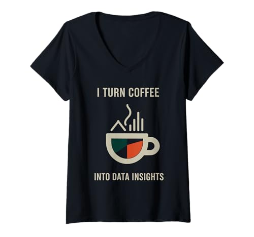 Damen Ich verwandle Kaffee in Datenerkenntnisse (altmodische Datenwissenschaft) T-Shirt mit V-Ausschnitt von Data Statistics Computer Science Data Analysis