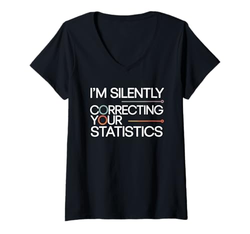 Damen Ich korrigiere stillschweigend Ihre Statistiken Pun Informatik T-Shirt mit V-Ausschnitt Damen Ich korrigiere stillschweigend Ihre Statistiken Pun Informatik T-Shirt mit V-Ausschnitt von Data Statistics Data Science Analysis Data