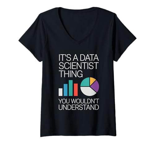Damen Es ist eine Sache für Datenwissenschaftler, die Sie nicht verstehen würden Wortspiel T-Shirt mit V-Ausschnitt Damen Es ist eine Sache für Datenwissenschaftler, die Sie nicht verstehen würden Wortspiel T-Shirt mit V-Ausschnitt von Data visualization Data Statistics Data Analysis