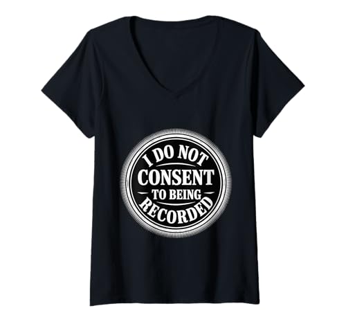 Damen I Do Not Consent to Being Recorded 6 ID T-Shirt mit V-Ausschnitt Damen I Do Not Consent to Being Recorded 6 ID T-Shirt mit V-Ausschnitt von Datenschutz digitale Grenzen